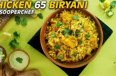 Hyderabadi Chicken 65 Biryani Recipe By SooperChef