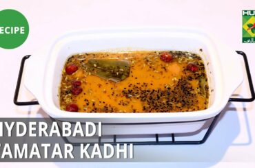 Hyderabadi Tamatar Kadhi Recipe | Dawat | Abida Baloch | Desi Food