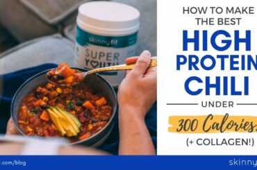How to Make The Best High Protein Chili Under 300 Calories