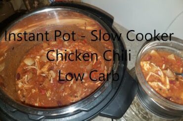 Instant Pot - Slow Cooker mode - Chicken Chili with AIBH