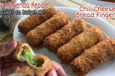 Pasok to sa Budget Mo! | CHILI CHEESE BREAD FINGERS | EASY MERIENDA RECIPE