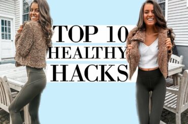 TOP 10 HEALTHY HACKS FOR WEIGHT LOSS