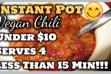 Vegan Recipe 💋 Instant Pot Vegan Chili In Less Than 15 Minutes!!!