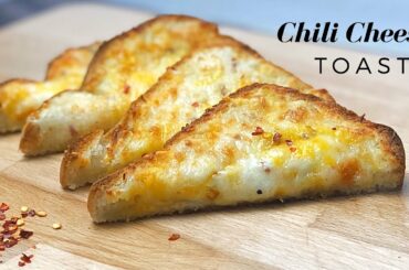 CHILI CHEESE TOAST