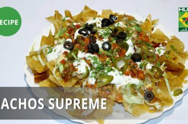 Nacho Supreme Recipe | Evening With Shireen | Desi Food