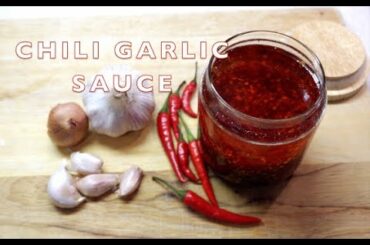 HOW TO MAKE CHILI GARLIC SAUCE | EASY HOMEMADE SPICY CHILI OIL