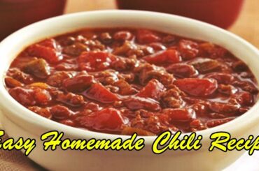 Easy Homemade Chili Recipe