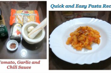 Tomato, Garlic and Chili Pasta Quick and Easy Pasta Recipe (plant base)