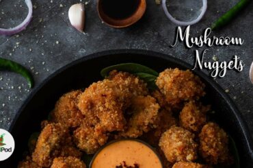 Mushroom Nuggets Recipe | Vegan starter recipe | quick and easy to make | chili in a pod