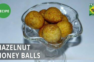 Hazelnut Honey Balls Recipe | Flame On Hai | Dessert