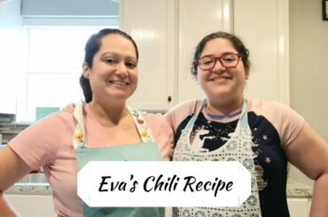 Eva's Chili Recipe:Kid-Friendly:Tasty and Super Easy Dinner Idea