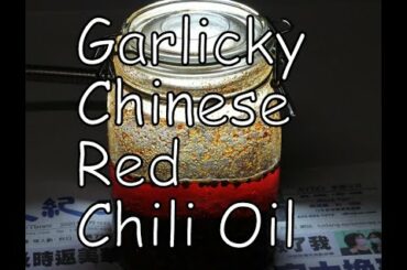 Garlicky Chinese. Red Chili Oil.  How to make