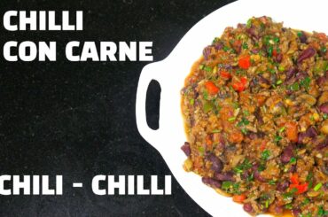 Chilli Con Carne - How to make Chili Con Carne - Chili Bowl - Classic Beef Chili - Chili Beef