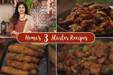 Hema's 3 Starter Recipes | Crispy Chicken | Potato Fingers | Chilli Chicken