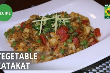 Vegetable Katakat Recipe | Flame On Hai | Desi Food