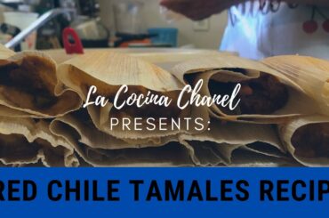 How to Make Red Chile TAMALES Recipe Video From the Kitchen of: Tia Juana