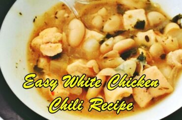 Easy White Chicken Chili Recipe