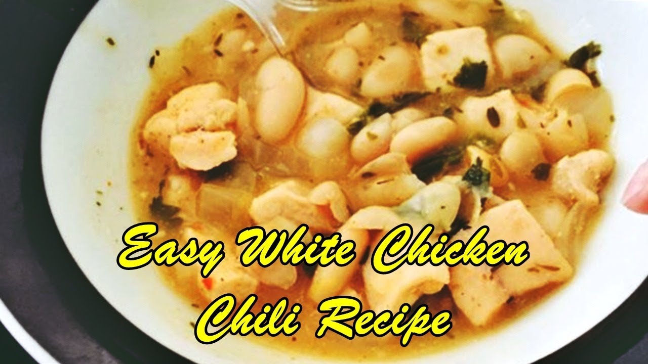 Easy White Chicken Chili Recipe Chili Chili