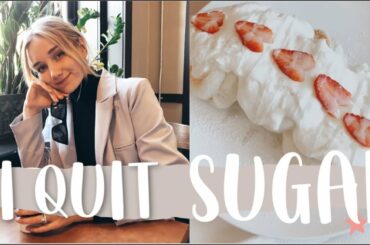 Quitting Sugar for 30 Days | Healthy Recipes, Week In My Life Vlog