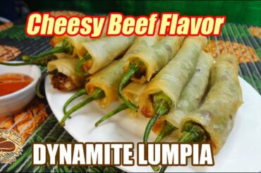DYNAMITE LUMPIA 🧨 WITH CHEESE AND BEEF - ANG SARAP NITO PROMISE!