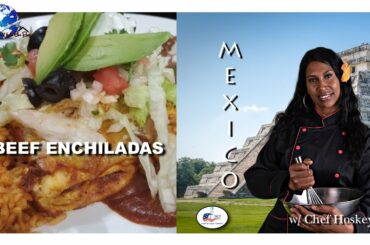 Mexico Street Food (Beef Enchiladas) Recipe with Chef Hoskey