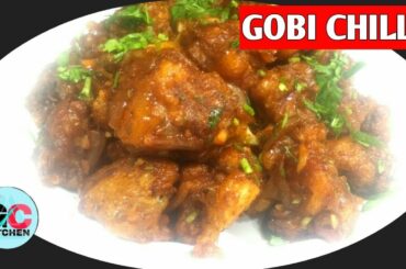 Gobi Chilli Recipe | Chilli Gobi | How To Make Chilli Gobi  | Govind Chhetri Kitchen