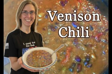 Venison Chili - With Mom’s SECRET ingredient!