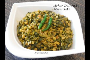 Arhar Dal Methi Sakh - Methi Arhar Dal Recipe: