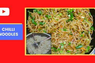 Chilli Noodles | சில்லி நூடுல்ஸ் | Spicy Chili Noodles | Noodles Recipe | Veg Noodles | Noodles