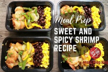 Sweet and Spicy Shrimp Recipe Healthy Meal Prep for The Week