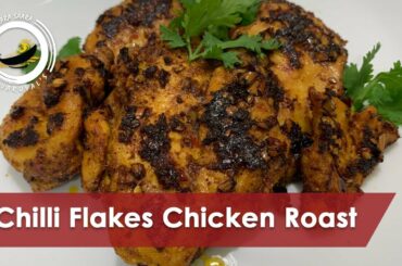 Chilli Flakes Chicken Roast