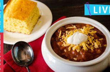Homemade Beef Chili and Cornbread Recipes - LIVE