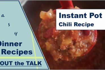 Instant Pot CHILI Recipe - Instant Pot Dinner Recipes (w/OUT the TALK)