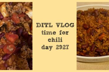 DITL - time for chili (day 2927)