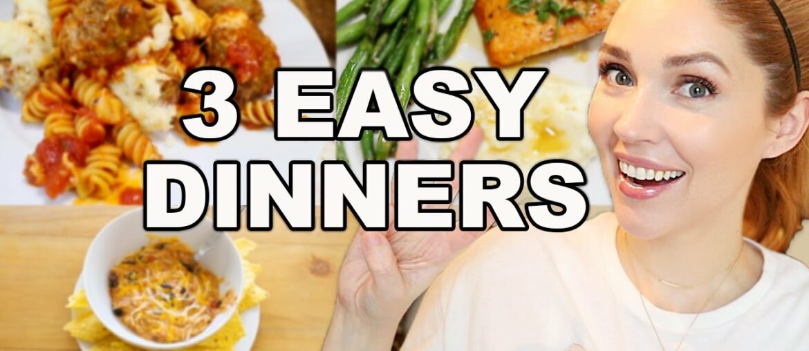 3 EASY + QUICK DINNER RECIPES \ MEALS FOR BUSY PARENTS