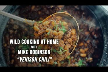 Wild Cooking at Home: Venison Chili