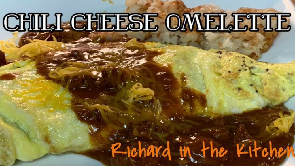 CHILI CHEESE OMELETTE RICHARD IN THE KITCHEN Chili Chili