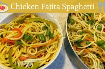CHICKEN FAJITA SPAGHETTI - Homemade Fajita seasoning mix- Desi style spicy spaghetti recipe in Urdu