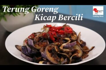 Resepi Terung Goreng Kicap Bercili | Fried Eggplant recipe with chili and sweet soy sauce