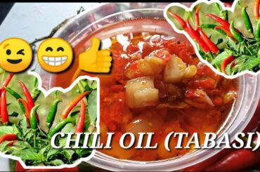 CHILI OIL ( TABASI)  Bicol  Version Perfect Partner Sa Kahit anung Ulam