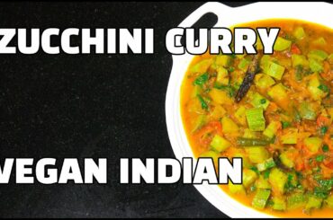 Zucchini Curry - Zucchini Sabzi - Courgette Curry - Vegan Recipes - Vegan Youtube