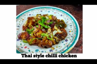 Thai style chili chicken / Thai recipe / chili chicken / chicken recipe / mouth watering recipe