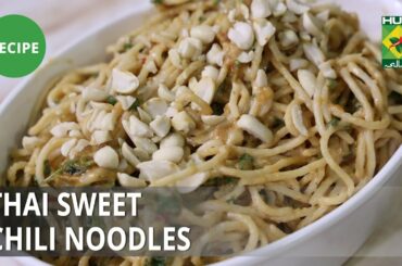 Thai Sweet Chili Noodles Recipe | Food Diaries |  Zarnak Sidhwa | Thai Food