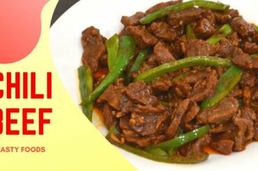 Chili Beef | Chinese Beef Chili Recipe | Homemade Chili Beef | Tasty Foods