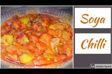 Soya Chilli / Soybean Chilli Recipe / Chilli Soya