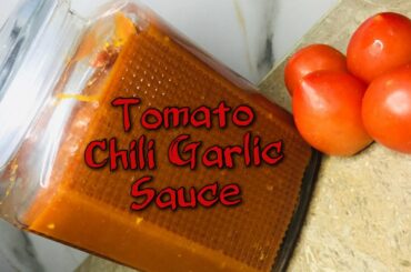 Tomato Chili Garlic Sauce Recipe By kausar's Kitchen