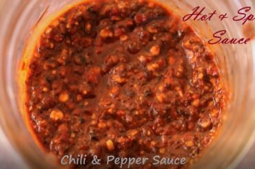 Hot and Spicy Chili, Pepper Sauce | Homemade Sauce Recipe | Quick spicy Sauce Recipe