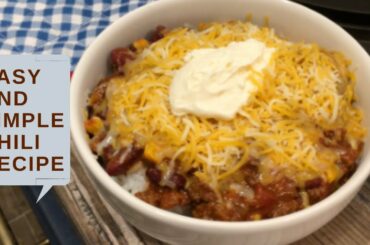 Easy and Simple Chili Recipe