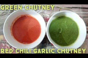 Green Chutney and Red Chili Garlic Chutney | धनिया पत्ती और लाल मिर्च की चटपटी चटनी | Quick Recipe |