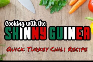 Quick Turkey Chili Recipe